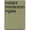 Instant Immersion Ingles door Topics Entertainment