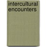 Intercultural Encounters door Wim van Binsbergen