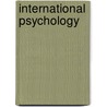 International Psychology door Virginia Staudt Sexton