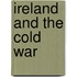 Ireland And The Cold War