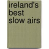 Ireland's Best Slow Airs door Not Available