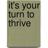 It's Your Turn to Thrive door Sharon Lechter