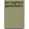 Jan Seghers' Geisterbahn door Matthias Altenburg