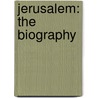 Jerusalem: The Biography door Simon Seebag Montefiore