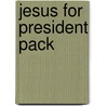 Jesus For President Pack door Shane Claiborne