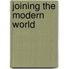 Joining the Modern World door Wang Gungwu