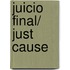 Juicio final/ Just Cause