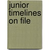Junior Timelines On File door Valerie Tomaselli-Moschovitis