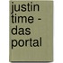 Justin Time - Das Portal