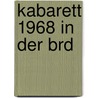 Kabarett 1968 In Der Brd door Tatjana B. Ttger