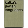 Kafka's Jewish Languages door David Suchoff