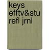 Keys Efftv&Stu Refl Jrnl by Charles G. Carter