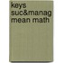 Keys Suc&Manag Mean Math