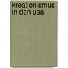 Kreationismus In Den Usa door Franziska Gerhardt
