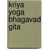 Kriya Yoga Bhagavad Gita door Michael Beloved