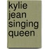 Kylie Jean Singing Queen