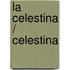La Celestina / Celestina