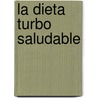 La Dieta Turbo Saludable door Sven-David Müller