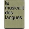La Musicalit Des Langues by Anna Herboly