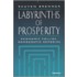 Labyrinths of Prosperity