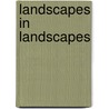 Landscapes In Landscapes door Piet Oudolf