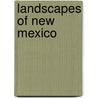 Landscapes Of New Mexico by Suzanne Deats