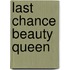 Last Chance Beauty Queen