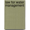 Law For Water Management by Food and Agriculture Organization