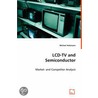 Lcd-Tv And Semiconductor by Michael Holzmann