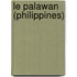 Le Palawan (Philippines)