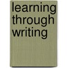 Learning Through Writing door Kathleen Kopp