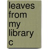 Leaves From My Library C by Rt Hon Lord Denning