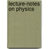 Lecture-Notes On Physics