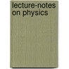 Lecture-Notes On Physics door Alfred M. 1836 Mayer