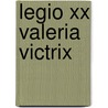 Legio Xx Valeria Victrix door Stephen James Malone