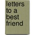 Letters To A Best Friend