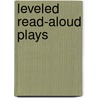 Leveled Read-Aloud Plays door Joan M. Wolf