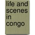 Life And Scenes In Congo