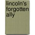 Lincoln's Forgotten Ally