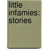 Little Infamies: Stories door Panos Karnezis