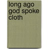 Long Ago God Spoke Cloth door William L. Holladay