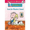 Lose the Blanket, Linus! door Darice Bailer