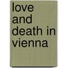 Love And Death In Vienna door Bunny Paine-Clemes