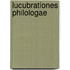 Lucubrationes Philologae
