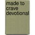 Made To Crave Devotional