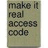 Make It Real Access Code