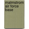 Malmstrom Air Force Base door John McBrewster