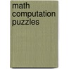 Math Computation Puzzles door Jessica Krattinger
