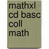 Mathxl Cd Basc Coll Math door Laurel Tech