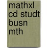 Mathxl Cd Studt Busn Mth door Stanley Salzman